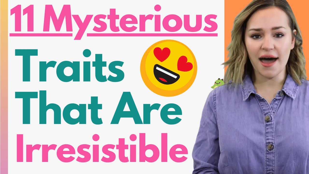 Traits of a mysterious woman