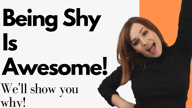 being shy is awesome