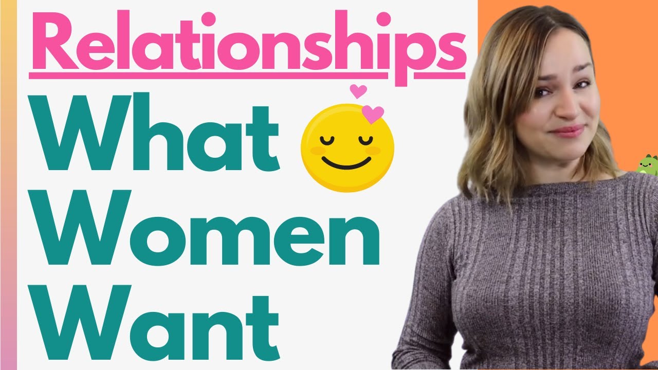 what women want in a relationship (thumbnail)