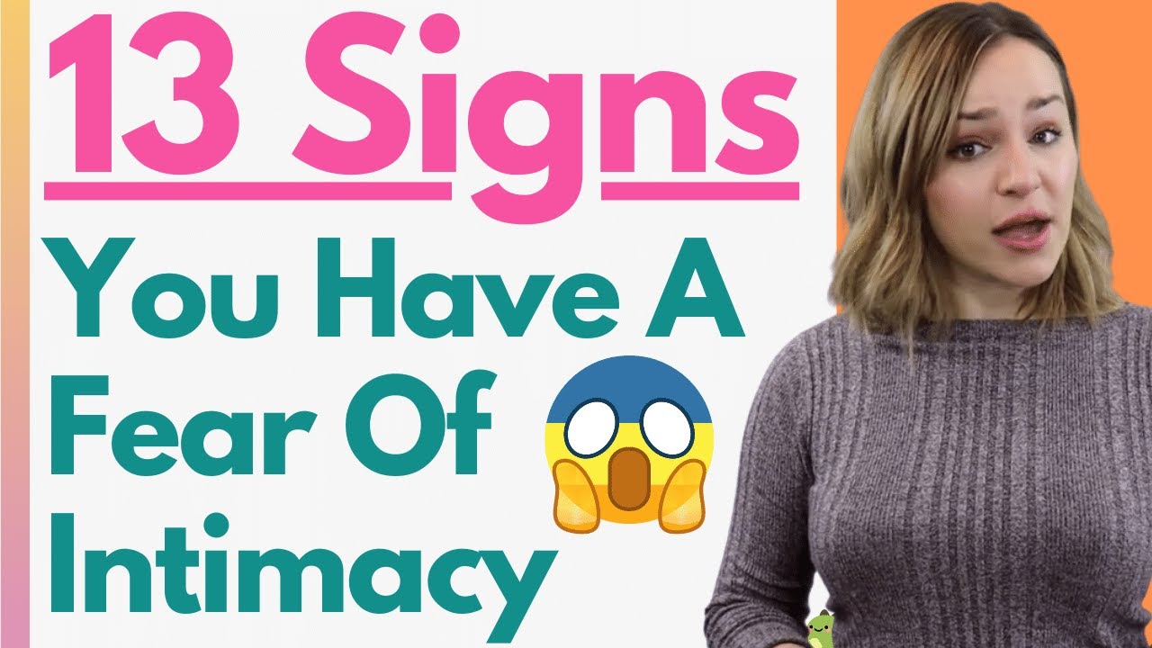 signs you have a fear of intimacy