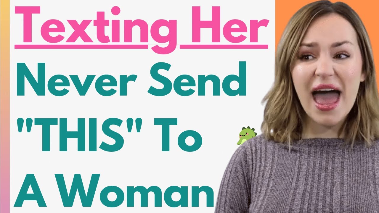 texts you should never send to a woman