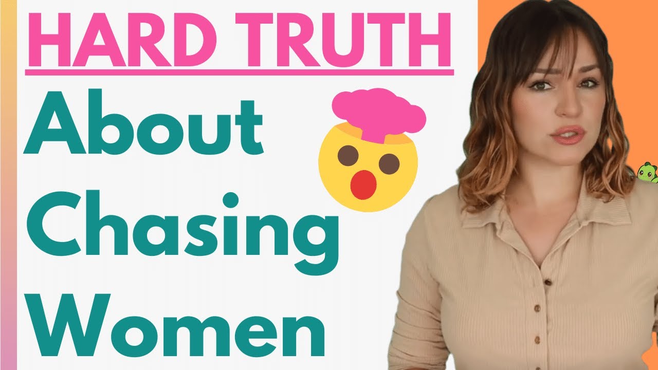 THE HARD TRUTH - 6 Reasons Men Should NOT Chase Women (DO THIS INSTEAD)