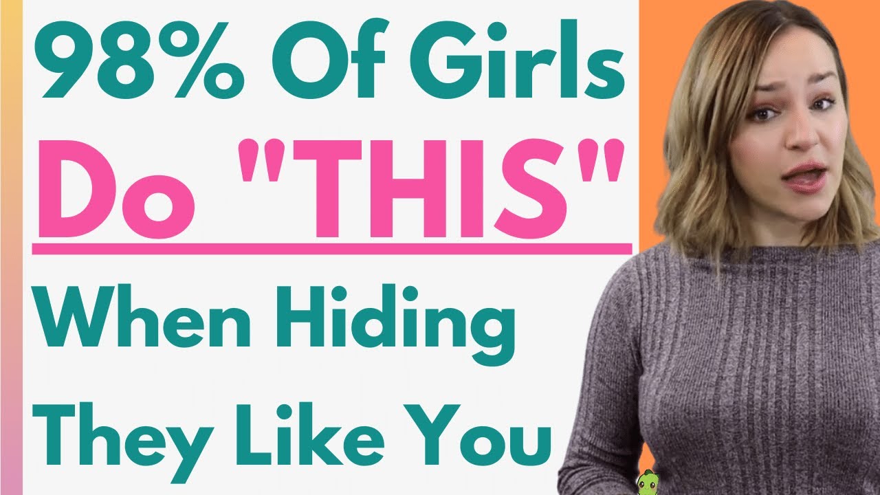 Signs a girl is hiding her feelings for you
