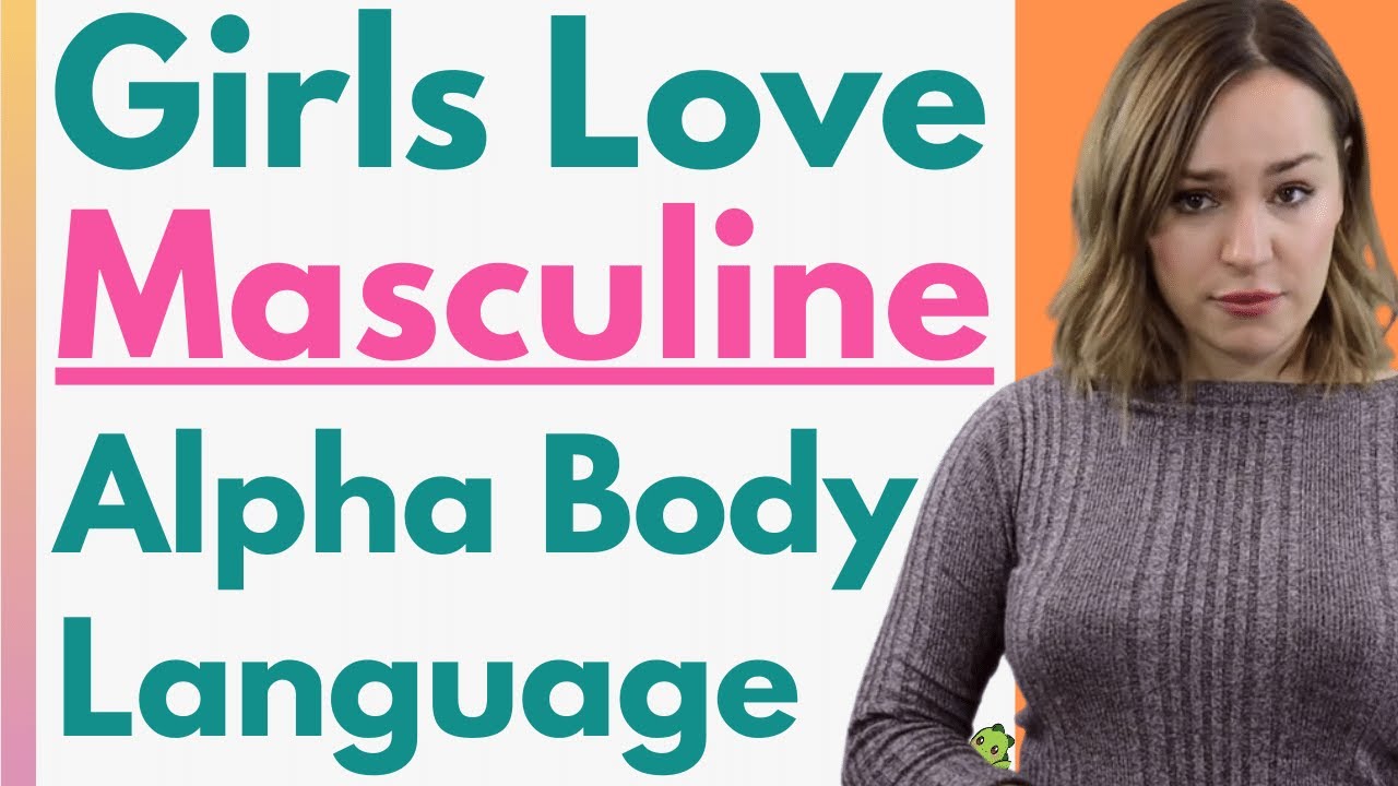 Girls Love This Masculine Body Language, Attractive Male Poses
