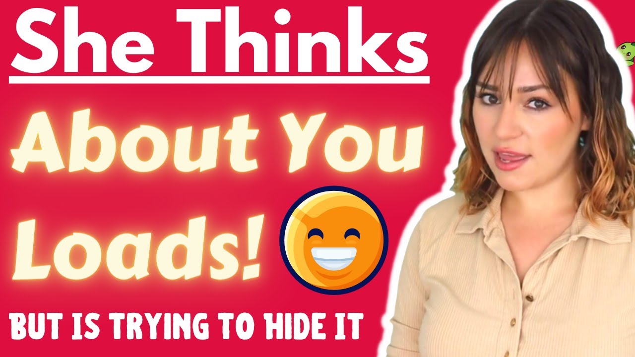 Hidden signs she thinks about you often
