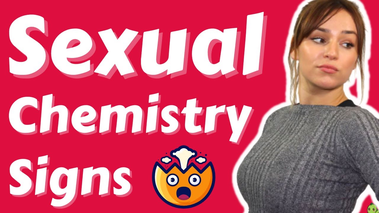 Sexual chemistry signs