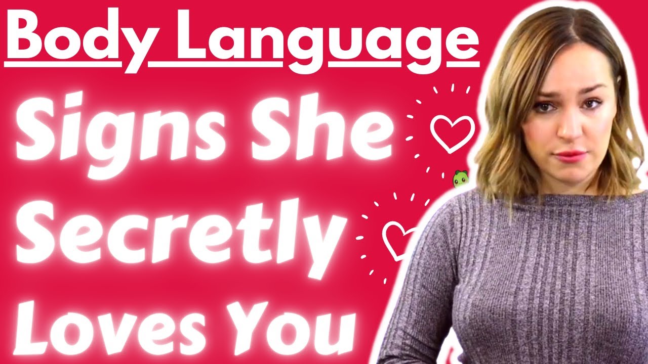 20 Genuine Body Language Signs She SECRETLY Loves You - Reveal If She Likes You Without Her Saying