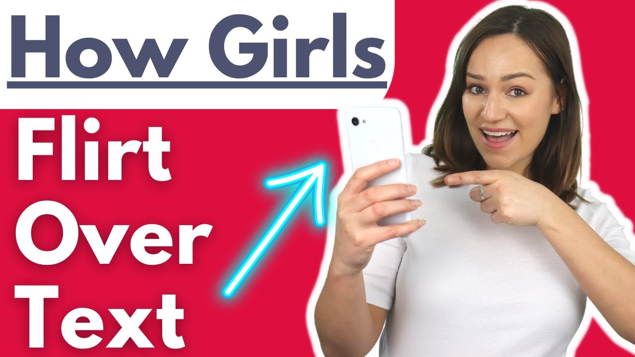 How Do Girls Flirt Over Text? Learn How To Tell If She Is Flirting With You Over Text