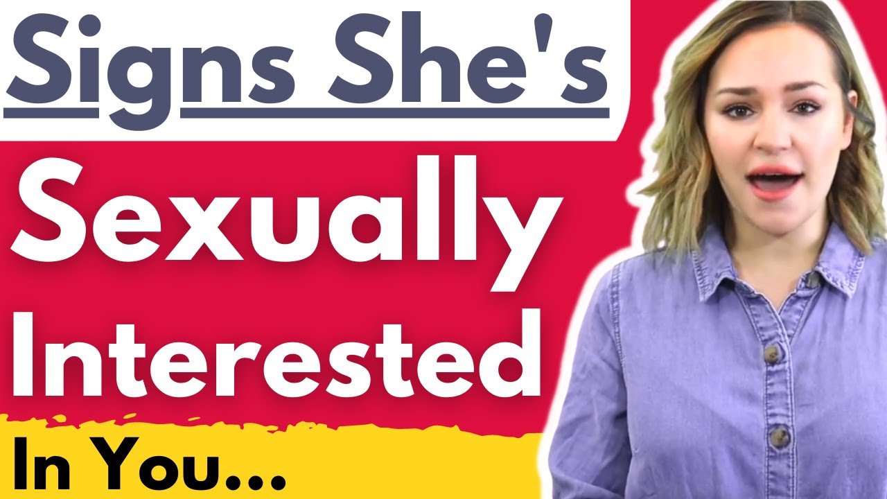 Girls Do THIS When Sexually Interested in You - 16 Signs A Woman Is REALLY Into You (MUST WATCH