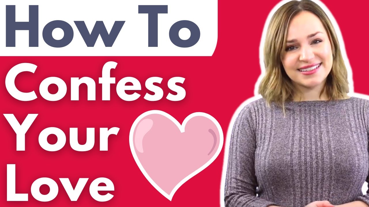 How To Tell Someone Special You Love Them! Telling Your Crush Your True Feelings (WATCH FIRST)