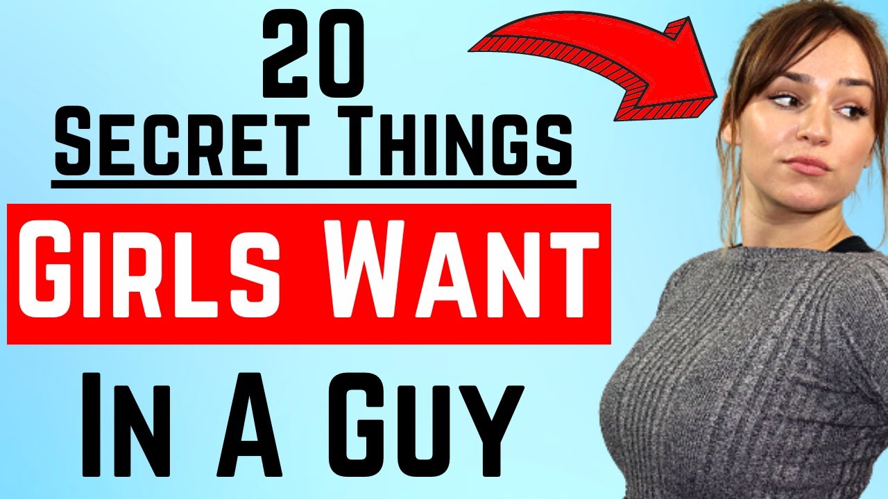 20 Secret Things Women REALLY Want In A Man (Attraction & Psychology Tips)