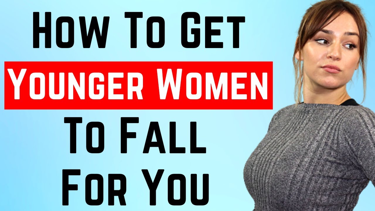 How To Get Younger Women to Fall in Love with You as An Older Guy (Age Gaps)