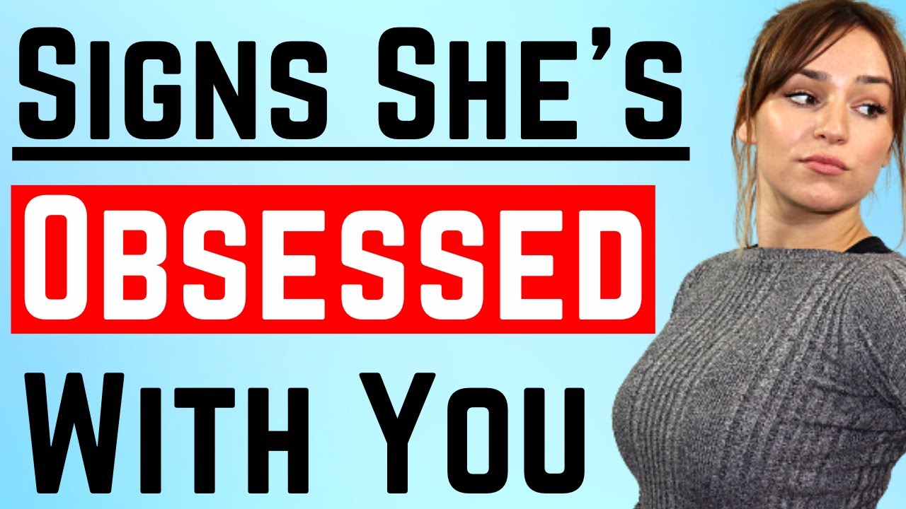 Signs She Is Obsessed With You (Attraction & Psychology Tips)