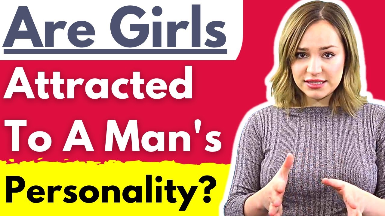 Do You Attract Women with Your Personality?