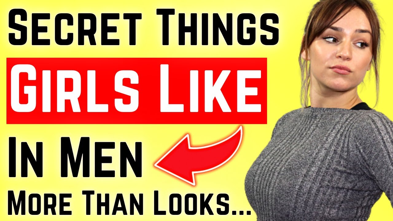 7 Surprising Things Women Like In Men More Than Looks (Dating Psychology)2