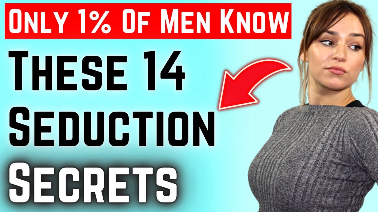 Only 1% Of Men Know These 14 Rules of Seduction - How to Seduce a Woman