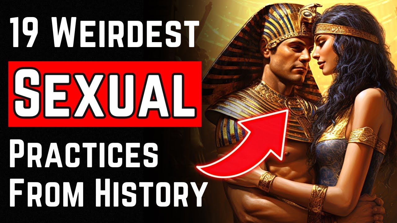 🔥19 WEIRD Sexual Practices from Ancient Times (Shocking History Sex Facts of Vikings, Romans & More)