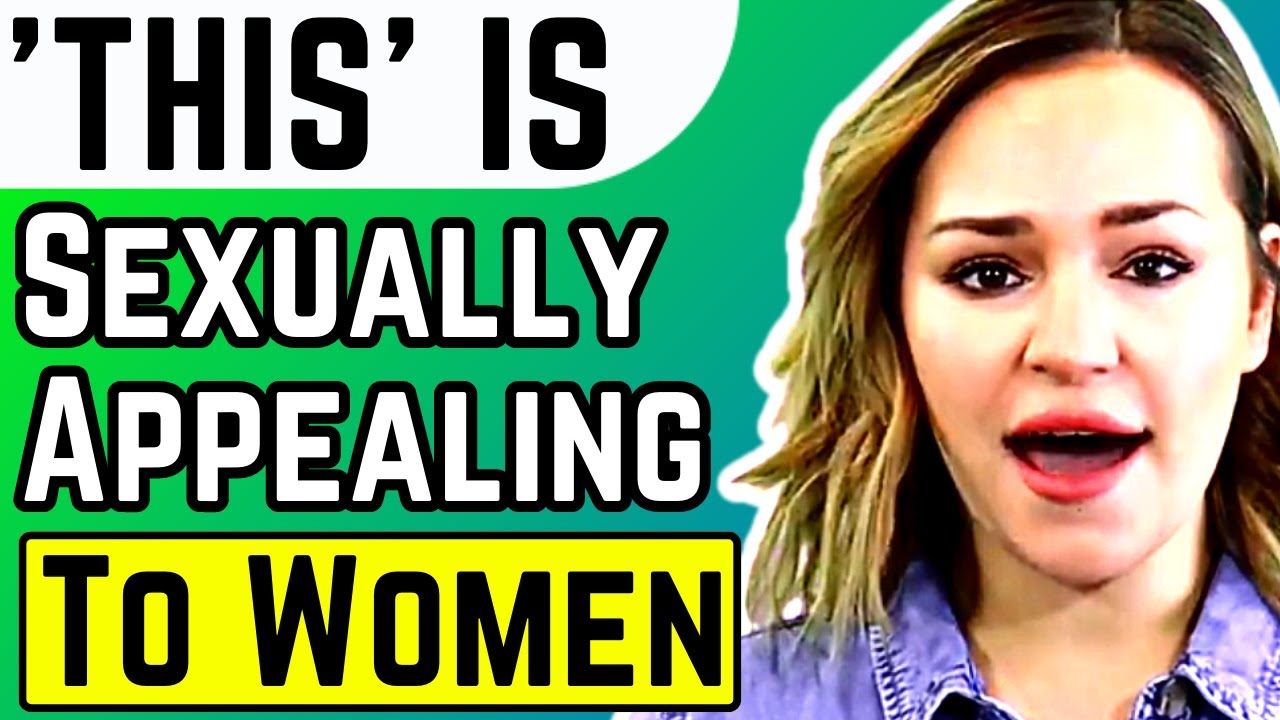 THIS Is Sexually Appealing to Women (14 Irresistible Attractive Traits Backed by Science)