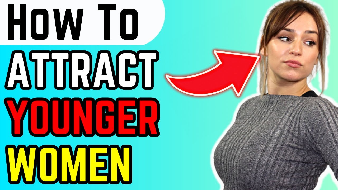 How To Attract a Younger Woman (Age Gap Relationships) Older Men & Younger Women Dating